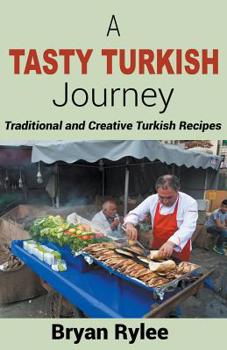 Paperback A Tasty Turkish Journey Book