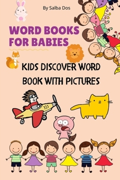 Paperback Word Books For Babies: Kids Discover Word Book With Pictures Book