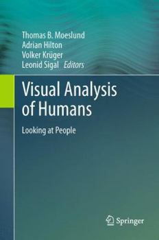 Hardcover Visual Analysis of Humans: Looking at People Book