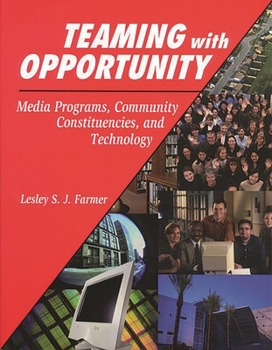 Paperback Teaming with Opportunity: Media Programs, Community Constituencies, and Technology Book