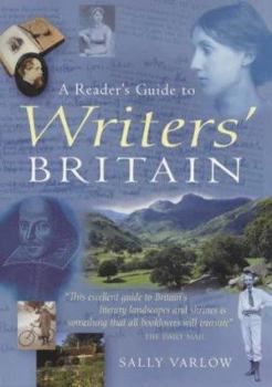 Paperback A Reader's Guide to Writers Britain: An Enchanting Tour of Literary Landscapes and Shrines Book