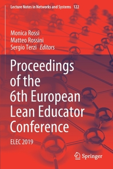 Proceedings of the 6th European Lean Educator Conference: Elec 2019