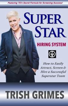 Paperback Superstar Hiring System: How to Easily Attract, Screen and Hire a Successful Superstar Team Book