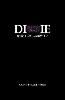 Paperback The Dixie Series: Book Two: Ramble on Book