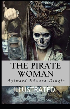 The Pirate Woman Illustrated