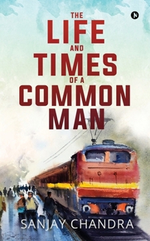 Paperback The Life and Times of a Common Man Book