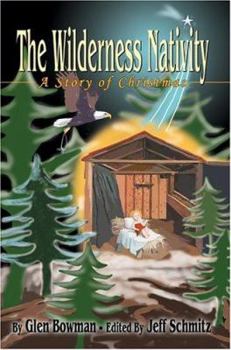 Paperback The Wilderness Nativity: A Story of Christmas Book