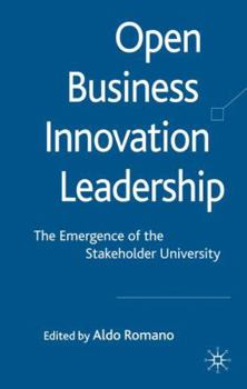 Hardcover Open Business Innovation Leadership: The Emergence of the Stakeholder University Book