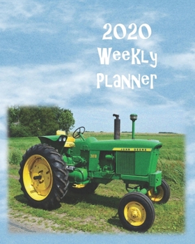 2020 Weekly Planner: An Organizer Diary with Self-Care, Goals, Victories, Vision Board, Financial Notes, US National Holidays, and Reflections Dated ... December for Men, Women, Kids - Farm Tractor