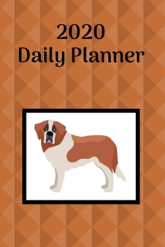 Paperback 2020 Daily Planner: Saint Bernard; January 1, 2020 - December 31, 2020; 6 x 9 Book