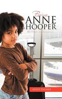 Paperback Being Anne Hooper: Moving to Jamaica Book