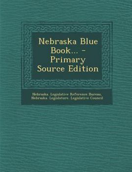 Paperback Nebraska Blue Book... - Primary Source Edition Book
