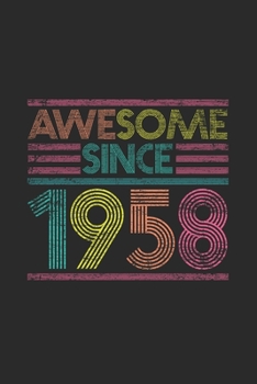 Paperback Awesome Since 1958: Graph Paper Notebook / Journal (6" X 9" - 5 Squares per inch - 120 Pages) - Birthday Gift Idea Book