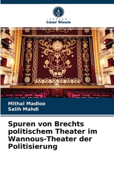 Paperback Spuren von Brechts politischem Theater im Wannous-Theater der Politisierung [German] Book