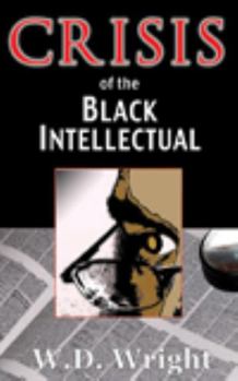 Paperback Crisis of the Black Intellectual Book