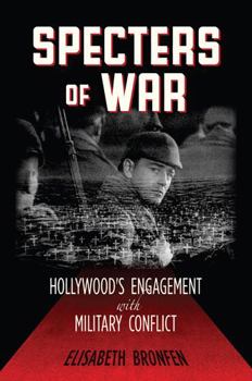 Paperback Specters of War: Hollywood's Engagement with Military Conflict Book