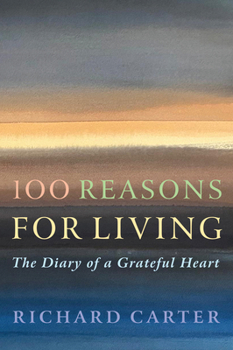 Paperback 100 Reasons for Living: The Diary of a Grateful Heart Book