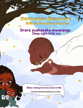 Hardcover Shona Bedtime Stories: Donhodzo Rezororo (Sleep tight little one) Book