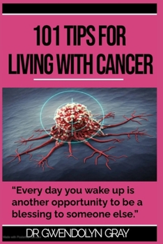 Paperback 101 Tips for Living with Cancer Book