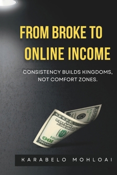 Paperback From Broke to Online Income: side hustle blueprint Book