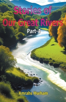 Paperback Stories of Our Great Rivers Part-4 Book