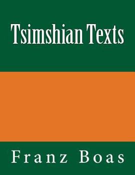 Paperback Tsimshian Texts: The original edition of 1902 Book