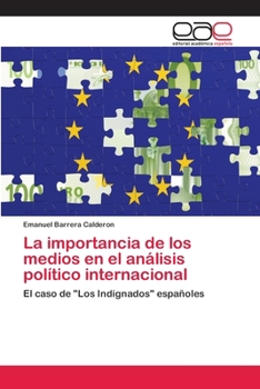 Paperback La importancia de los medios en el análisis político internacional [Spanish] Book