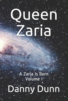 Paperback Queen Zaria: A Zaria Is Born Volume I Book