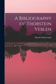 Paperback A Bibliography of Thorstein Veblen Book