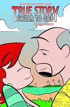 Paperback True Story: Swear to God: Volume 1 Book