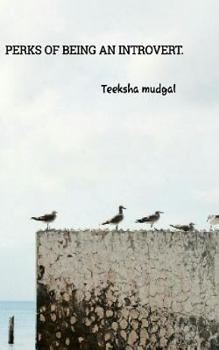 Perks of Being an Introvert.