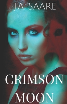 Crimson Moon - Book #1 of the Crimson Trilogy