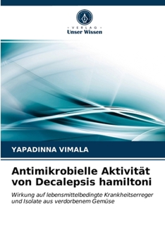 Paperback Antimikrobielle Aktivität von Decalepsis hamiltoni [German] Book