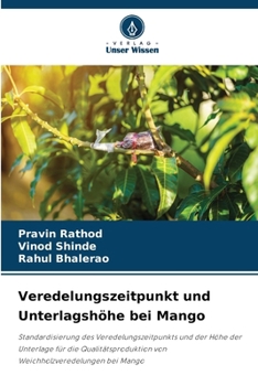 Paperback Veredelungszeitpunkt und Unterlagshöhe bei Mango [German] Book