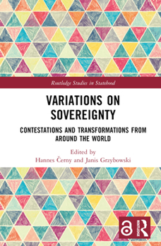 Hardcover Variations on Sovereignty: Contestations and Transformations from Around the World Book