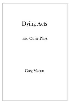 Paperback Dying Acts and Other Plays Book