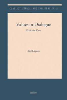 Paperback Values in Dialogue: Ethics in Care Book