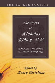 Paperback The Works of Nicholas Ridley, D.D. Book