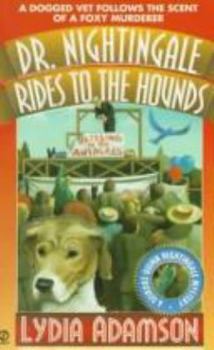 Dr. Nightingale Rides to the Hounds (Dr. Nightingale Mystery, Book 7) - Book #7 of the Dr. Nightingale Mystery