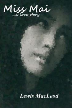 Paperback Miss Mai: ...a love story Book