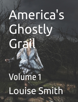 Paperback America's Ghostly Grail: Volume 1 Book
