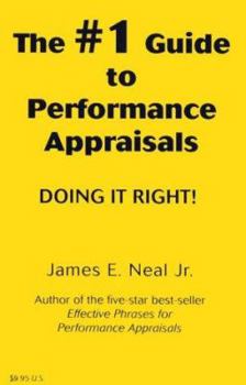 Paperback The #1 Guide to Performance Appraisals: Doing It Right! Book