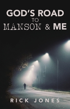 Paperback God's Road to Manson & Me Book