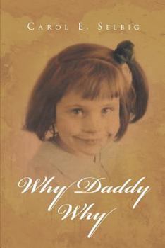 Paperback Why Daddy Why Book