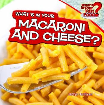 Paperback What's in Your Macaroni and Cheese? Book