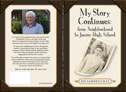 Paperback My Story Continues; From Neighborhood to Junior High School Book