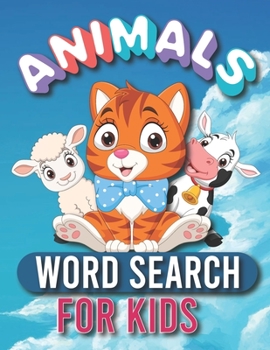 Paperback Animals Word Search for Kids: Learn Vocabulary, and Practice Spelling with 30 puzzles Book