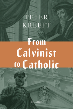 Hardcover From Calvinist to Catholic Book