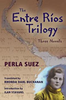 Paperback The Entre Ríos Trilogy: Three Novels Book