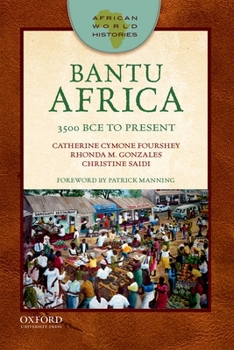 Paperback Bantu Africa: 3500 Bce to Present Book